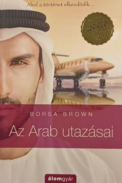 Borsa Brown - Az arab utazsai