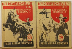 George B. Rodney - Egy revolvernélküli fiú I-II.
