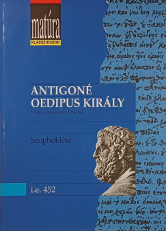 Szophoklész - Antigoné - Oedipus király