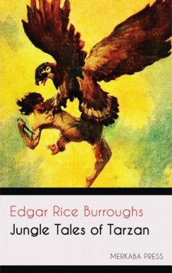 Edgar Rice Burroughs - Jungle Tales of Tarzan