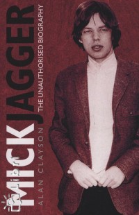 Alan Clayson - Mick Jagger