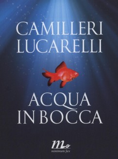 Andrea Camilleri - Acqua in Bocca