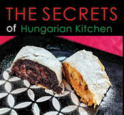 Kolozsvri Ildik - Secrets of Hungarian Kitchen