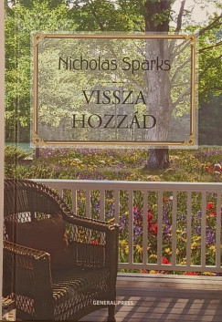 Nicholas Sparks - Vissza hozzd
