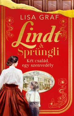 Lisa Graf - Lindt & Sprngli - Kt csald, egy szenvedly