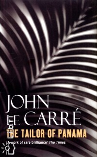 John Le Carré - The Tailor of Panama