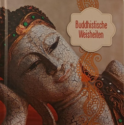 Buddhistische Weisheiten