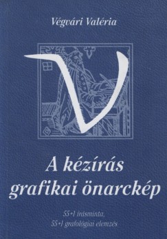 V�gv�ri Val�ria - A k�z�r�s grafikai �narck�pe