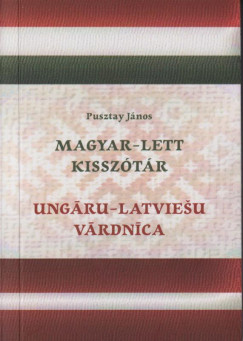 Pusztay Jnos - Magyar-lett kissztr