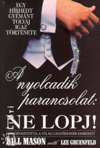 Lee Gruenfeld - Bill Mason - A nyolcadik parancsolat: Ne lopj!