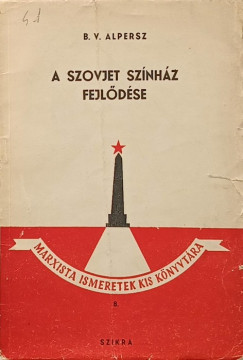 B. V. Alpersz - A szovjet sznhz fejldse
