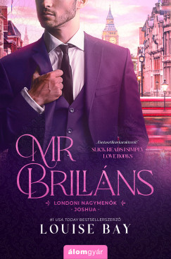 Louise Bay - Mr. Briliáns - Londoni nagymenõk 4.