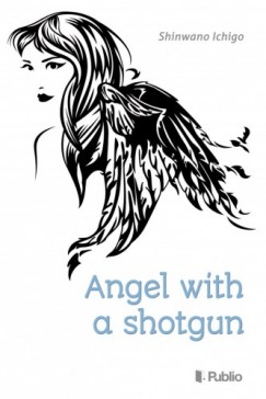 Shinwano Ichigo - Angel with a shotgun
