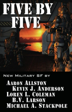 Mic Kevin J. Anderson B.V. Larson Aaron Allston - Five by FIve