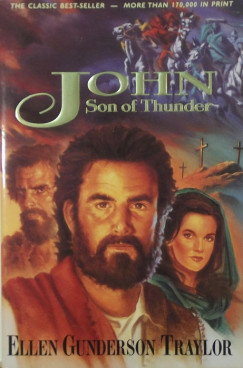 Ellen Gunderson Gunderson Traylor - John, Son of Thunder
