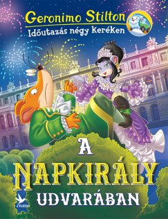 Geronimo Stilton - A Napkirály udvarában