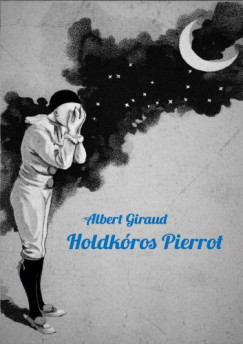 Albert Giraud - Holdkros Pierrot