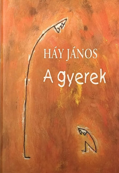 Háy János - A gyerek
