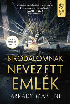 Arkady Martine - Birodalomnak nevezett emlk