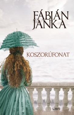 Fbin Janka - Koszorfonat