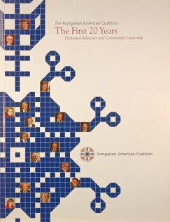 The Hungarian American Coalition - The First 20 Years