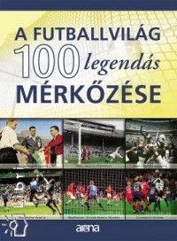 Ferkai Marcell - A futballtrtnelem 100 legends mrkzse