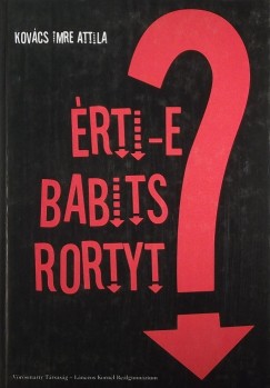 Kovcs Imre Attila - rti-e Babits Rortyt?