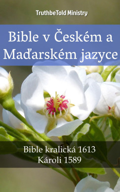 TruthBeTold Ministry - Bible v eskm a Maarskm jazyce