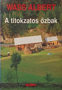 Wass Albert - A titokzatos �zbak