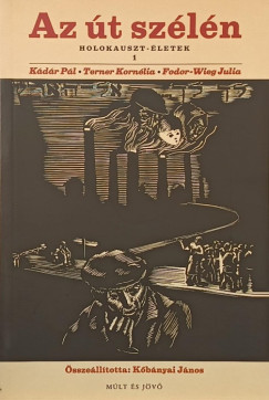 Julia Fodor-Wieg - K�d�r P�l - Terner Korn�lia - Az �t sz�l�n