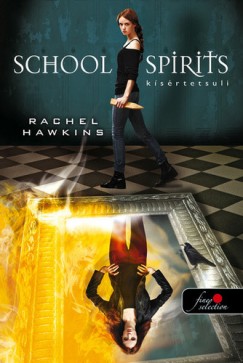 Rachel Hawkins - School Spirit - Ksrtetsuli (Hex Hall spin off) - puha kts