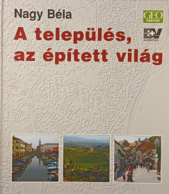 Dr. Nagy Bla - A telepls, az ptett vilg