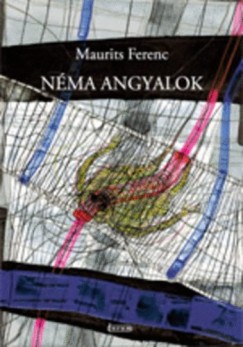 Maurits Ferenc - Nma angyalok