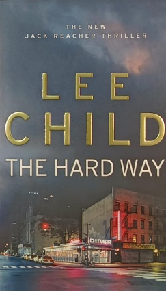 Lee Child - The Hard Way