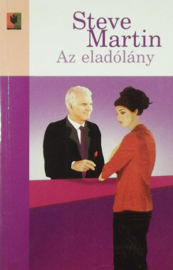 Steve Martin - Az eladlny