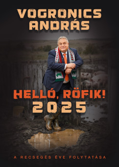 Vogronics András - Helló, Röfik!