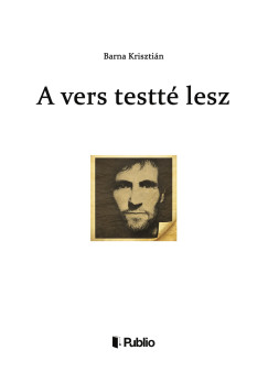Barna Kriszti�n - A vers testt� lesz