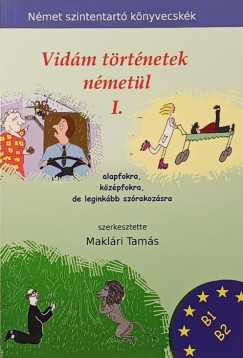 Makl�ri Tam�s - Makl�ri Tam�s   (Szerk.) - Vid�m t�rt�netek n�met�l 1.