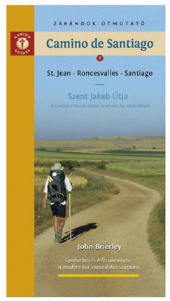 John Brierley - Camino de Santiago - Zarndok tmutat