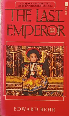 Edward Behr - The Last Emperor