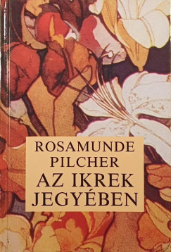 Rosamunde Pilcher - Az ikrek jegyben