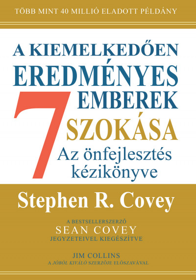 Stephen R. Covey - A kiemelkedõen eredményes emberek 7 szokása