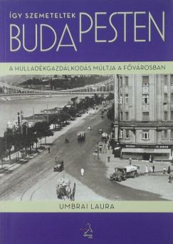 Umbrai Laura - gy szemetelek Budapesten