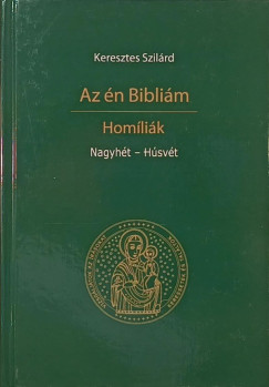 Keresztes Szilrd - Az n Biblim - Homlik