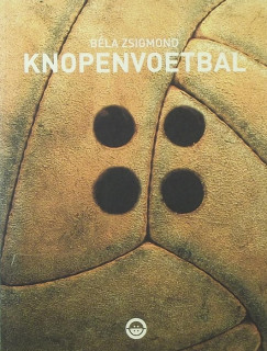 Zsigmond Bla - Knopenvoetbal