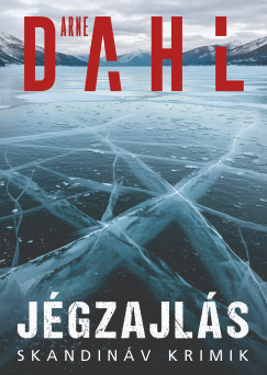 Arne Dahl - Jégzajlás