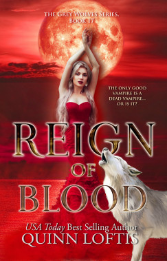 Loftis Quinn - Reign of Blood