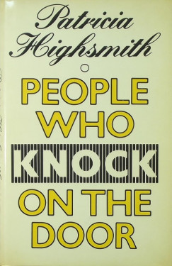 Patricia Highsmith - People Who Knock on the Door