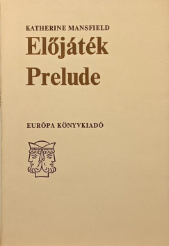 Katherine Mansfield - El�j�t�k - Prelude