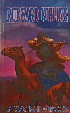Rudyard Kipling - A sivatagi harcos